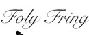 Foly Fring logo de marque des critiques du Shopping en ligne et produits des Mode et Accessoires